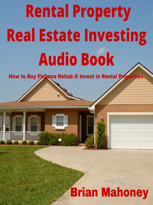 Title details for Rental Property Real Estate Investing Audio Book by Brian Mahoney - Available